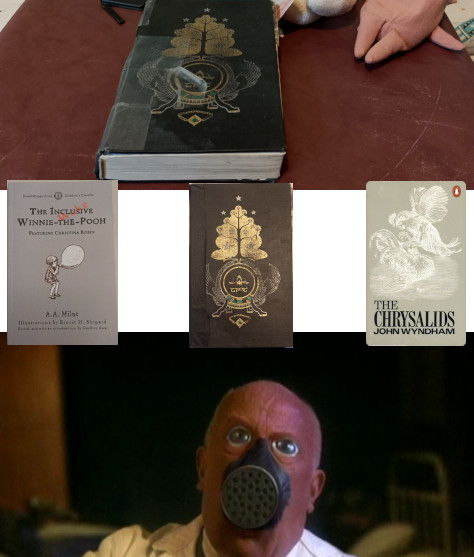 Image is a collage, featuring a photo of my copy of The Lord of the Rings lying with stuffed toys on the top, covers of The Inclusive Winnie-the-Pooh, The Lord of the Rings, and The Chrysalids in the centre, with a screenshot of a man becoming a gas mask creature from Doctor Who on the bottom.